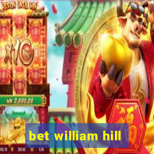 bet william hill